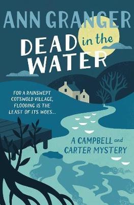 Dead In The Water (Campbell & Carter Mystery 4)(English, Electronic book text, Granger Ann)