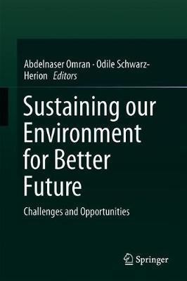 Sustaining our Environment for Better Future(English, Hardcover, unknown)
