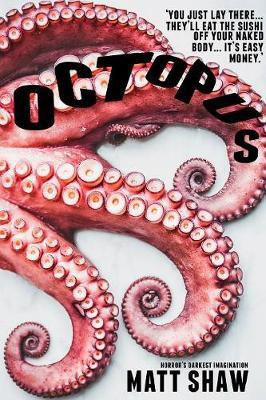 Octopus(English, Paperback, Shaw Matt)