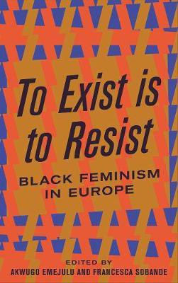 To Exist is to Resist(English, Electronic book text, unknown)