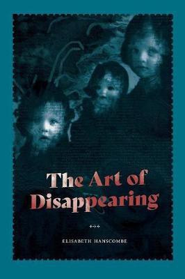 The Art of Disappearing(English, Paperback, Hanscombe Elisabeth)