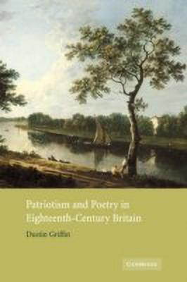 Patriotism and Poetry in Eighteenth-Century Britain(English, Paperback, Griffin Dustin)