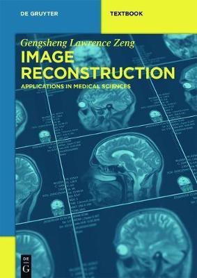 Image Reconstruction(English, Electronic book text, Zeng Gengsheng Lawrence)