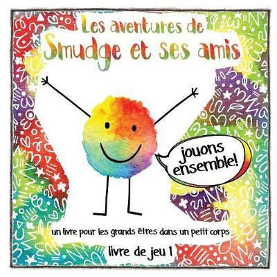 Les aventures de Smudge et ses amis (French)(French, Paperback, Crosskill Graeme)