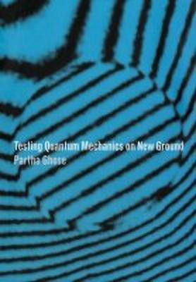 Testing Quantum Mechanics on New Ground(English, Paperback, Ghose Partha)