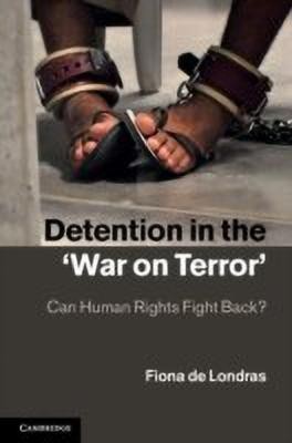 Detention in the 'War on Terror'(English, Hardcover, de Londras Fiona)