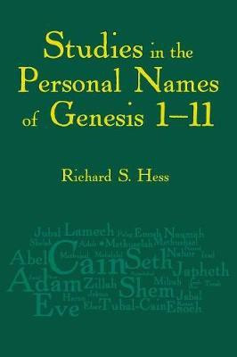 Studies in the Personal Names of Genesis 1-11(English, Paperback, Hess Richard S.)
