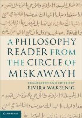 A Philosophy Reader from the Circle of Miskawayh(English, Hardcover, unknown)