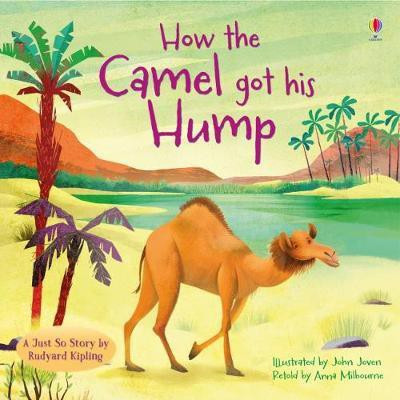 How the Camel got his Hump(English, Paperback, Milbourne Anna)