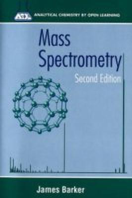Mass Spectrometry(English, Paperback, Barker James)