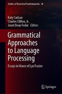 Grammatical Approaches to Language Processing(English, Hardcover, unknown)