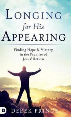 Longing For His Appearing(English, Hardcover, Prince Derek)