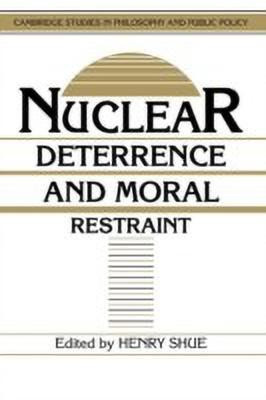 Nuclear Deterrence and Moral Restraint(English, Hardcover, unknown)