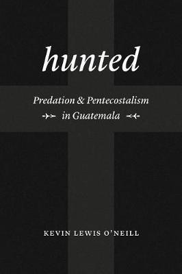 Hunted(English, Paperback, O'Neill Kevin Lewis)