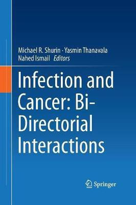 Infection and Cancer: Bi-Directorial Interactions(English, Paperback, unknown)