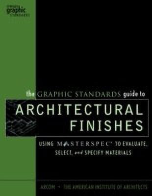 The Graphic Standards Guide to Architectural Finishes(English, Hardcover, ARCOM)