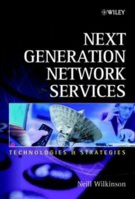Next Generation Network Services(English, Hardcover, Wilkinson Neill)
