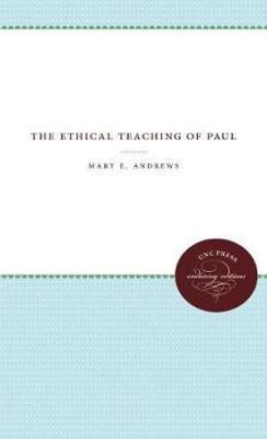 The Ethical Teaching of Paul(English, Paperback, Andrews Mary E.)