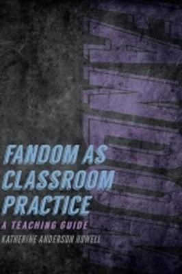 Fandom as Classroom Practice(English, Paperback, unknown)