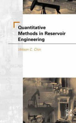 Quantitative Methods in Reservoir Engineering(English, Paperback, C Chin Wilson)
