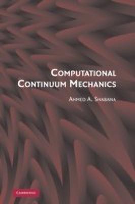 Computational Continuum Mechanics(English, Hardcover, Shabana Ahmed A.)