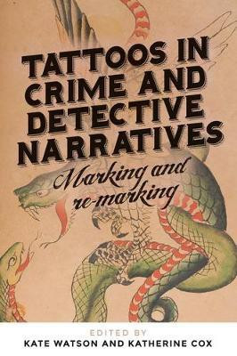 Tattoos in Crime and Detective Narratives(English, Electronic book text, unknown)