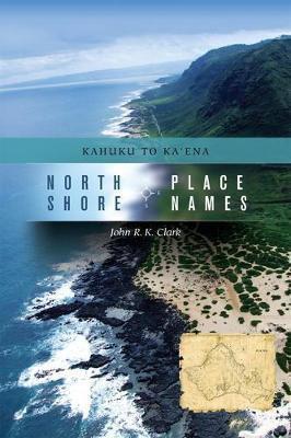 North Shore Place Names(English, Electronic book text, Clark John R. K.)