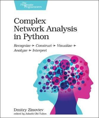 Complex Network Analysis in Python(English, Paperback, Zinoviev Dmitry)