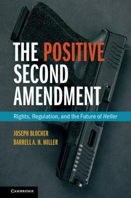 The Positive Second Amendment(English, Hardcover, Blocher Joseph)