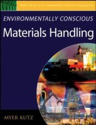 Environmentally Conscious Materials Handling(English, Hardcover, Kutz Myer)