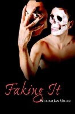 Faking It(English, Paperback, Miller William Ian)