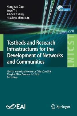 Testbeds and Research Infrastructures for the Development of Networks and Communities(English, Paperback, unknown)