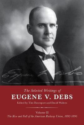 The Selected Works of Eugene V. Debs Volume II(English, Hardcover, unknown)