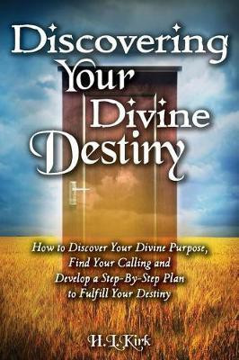 Discoverying Your Divine Destiny(English, Paperback, Heather Kirk L)