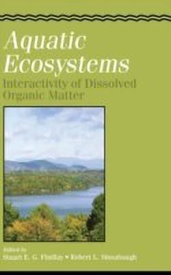 Aquatic Ecosystems: Interactivity of Dissolved Organic Matter(English, Hardcover, unknown)