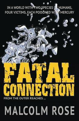 Fatal Connection(English, Paperback, Rose Malcolm)