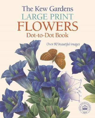The Kew Gardens Large Print Flowers Dot-to-Dot Book(English, Paperback, Woodroffe David)