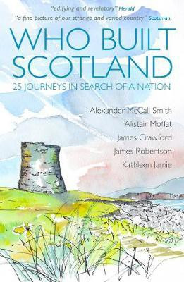 Who Built Scotland(English, Paperback, McCall Smith Alexander)