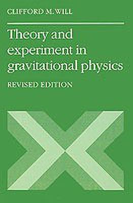 Theory and Experiment in Gravitational Physics(English, Paperback, Will Clifford M.)