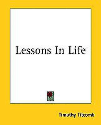 Lessons In Life(English, Paperback, Titcomb Timothy)