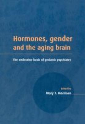 Hormones, Gender and the Aging Brain(English, Paperback, unknown)