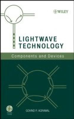 Lightwave Technology  - Components and Devices(English, Hardcover, Agrawal Govind P.)