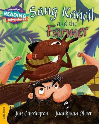 Cambridge Reading Adventures Sang Kancil and the Farmer Gold Band(English, Paperback, Carrington Jim)