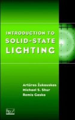 Introduction to Solid-State Lighting(English, Hardcover, Zukauskas Arturas)