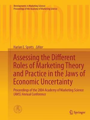 Assessing the Different Roles of Marketing Theory and Practice in the Jaws of Economic Uncertainty(English, Paperback, unknown)