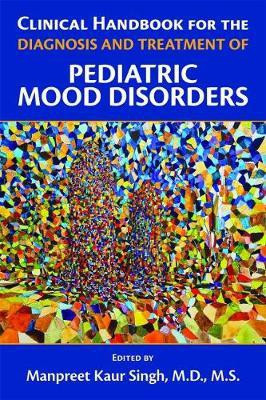 Clinical Handbook for the Diagnosis and Treatment of Pediatric Mood Disorders(English, Paperback, unknown)