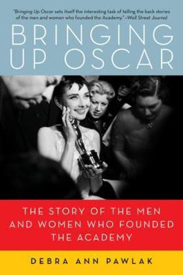 Bringing Up Oscar(English, Paperback, Pawlak Debra Ann)