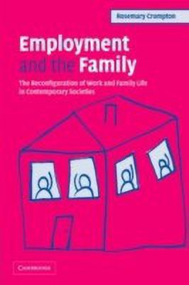 Employment and the Family(English, Paperback, Crompton Rosemary)