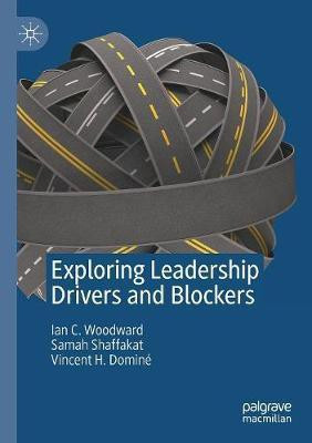 Exploring Leadership Drivers and Blockers(English, Paperback, Woodward Ian C.)