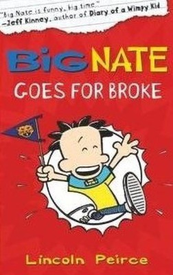 Big Nate Goes for Broke(English, Paperback, Peirce Lincoln)